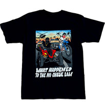 Load image into Gallery viewer, What Happened To The No Chase Law Tee